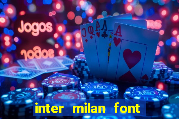 inter milan font free download